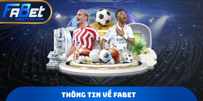 Thông tin về Fabet